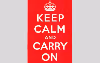 Keep calm and carry on